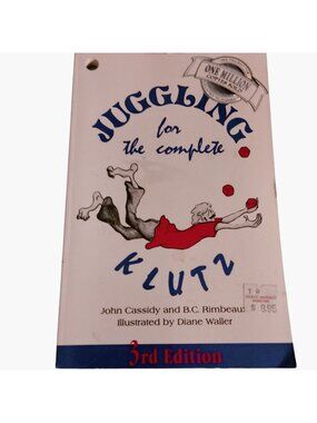 Juggling For The Complete Klutz 3rd Ed John Cassidy Rimbeaux Illustrated Waller